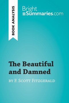 The Beautiful and Damned by F. Scott Fitzgerald (Book Analysis) (eBook, ePUB) - Summaries, Bright