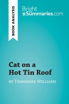 Cat on a Hot Tin Roof by Tennessee Williams (Book Analysis) (eBook, ePUB) - Summaries, Bright