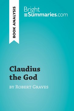 Claudius the God by Robert Graves (Book Analysis) (eBook, ePUB) - Summaries, Bright