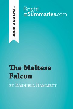 The Maltese Falcon by Dashiell Hammett (Book Analysis) (eBook, ePUB) - Summaries, Bright