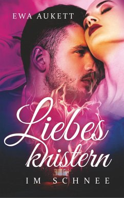 Liebesknistern im Schnee - Aukett, Ewa