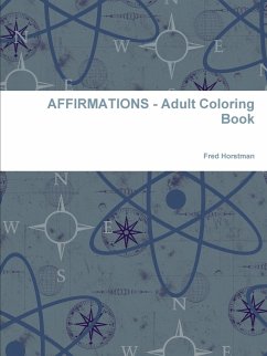 AFFIRMATIONS - Adult Coloring Book - Horstman, Fred