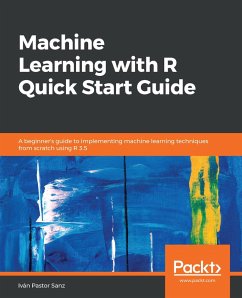 Machine Learning with R Quick Start Guide (eBook, ePUB) - Ivan Pastor Sanz, Sanz