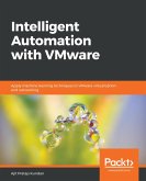 Intelligent Automation with VMware (eBook, ePUB) Intelligent Automation with VMware (eBook, ePUB)