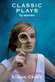 Classic Plays by Women (eBook, ePUB)