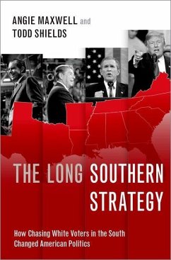 The Long Southern Strategy - Maxwell, Angie; Shields, Todd