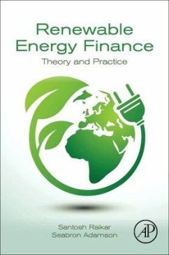 Renewable Energy Finance - Raikar, Santosh;Adamson, Seabron