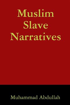 Muslim Slave Narratives - Abdullah, Muhammad