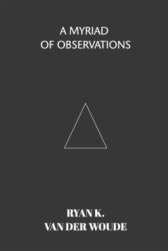 A Myriad Of Observations - Woude, Ryan K. van der