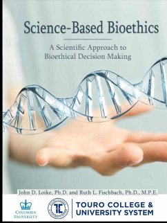 Science-Based Bioethics - Loike, John