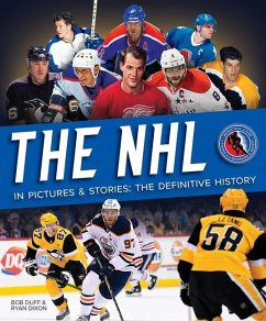 The NHL in Pictures and Stories - Duff, Bob; Dixon, Ryan