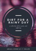 Dirt for a Rainy Day