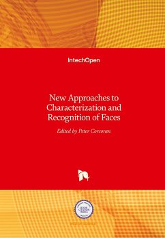New Approaches to Characterization and Recognition of Faces