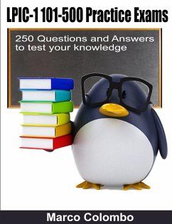 LPIC-1 101-500 Practice Exams - 250 Questions and Answers to test your knowledge - Colombo, Marco