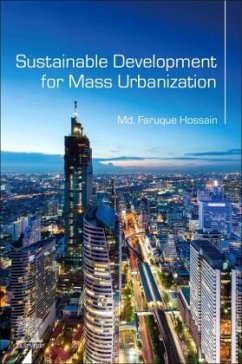 Sustainable Development for Mass Urbanization - Hossain, Md. Faruque