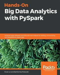 Hands-On Big Data Analytics with PySpark (eBook, ePUB) - Rudy Lai, Lai