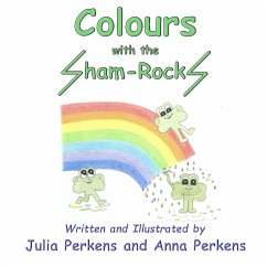 Colours with the Sham-RockS - Perkens, Julia; Perkens, Anna