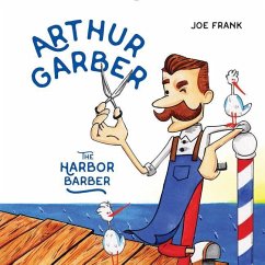 Arthur Garber the Harbor Barber - Frank, Joe