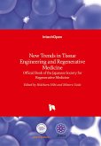 New Trends in Tissue Engineering and Regenerative Medicine