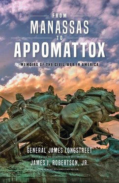 From Manassas to Appomattox - Longstreet, James