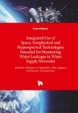Integrated Use of Space, Geophysical and Hyperspectral Technologies Intended for Monitoring Water Leakages in Water Supply Networks