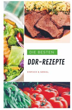 Die besten DDR-Rezepte - Jörg Homilius