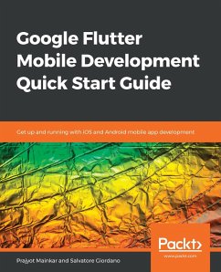 Google Flutter Mobile Development Quick Start Guide (eBook, ePUB) - Prajyot Mainkar, Mainkar