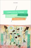 Linguistic Turns, 1890-1950