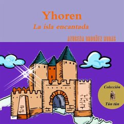 YHOREN La isla encantada - Ordoñez Rodas, Azucena