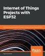Internet of Things Projects with ESP32... - Bild 1