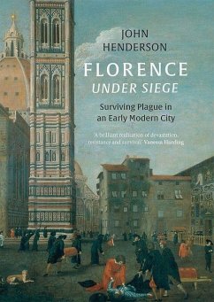 Florence Under Siege - Henderson, John