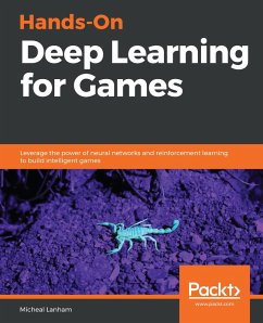 Hands-On Deep Learning for Games (eBook, ePUB) - Micheal Lanham, Lanham