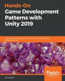 Hands-On Game Development Patterns with Unity 2019 (eBook, ePUB)