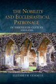 The Nobility and Ecclesiastical Patronage in Thirteenth-Century England (eBook, PDF)
