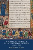 Socialising the Child in Late Medieval England, c. 1400-1600 (eBook, PDF)