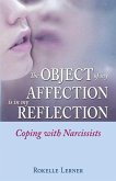 The Object of My Affection Is in My Reflection (eBook, ePUB)
