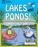 Lakes and Ponds! (eBook, PDF) Lakes and Ponds! (eBook, PDF)