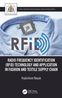 Radio Frequency Identification (RFID) Technology and Application in Fashion and Textile Supply Chain (eBook, ePUB) - Nayak, Rajkishore