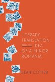 Literary Translation and the Idea of a Minor Romania (eBook, PDF) Literary Translation and the Idea of a Minor Romania (eBook, PDF)