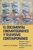 El documental cinematográfico y televisivo contemporáneo (eBook, PDF)