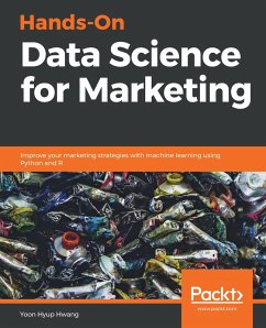 Hands-On Data Science for Marketing (eBook, ePUB) - Yoon Hyup Hwang, Hwang