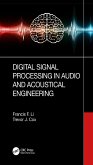 Digital Signal Processing in Audio and Acoustical Engineering (eBook, PDF) Digital Signal Processing in Audio and Acoustical Engineering (eBook, PDF)