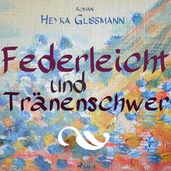 Cover Federleicht und tränenschwer (Ungekürzt) (MP3-Download)