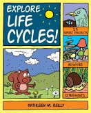 Explore Life Cycles! (eBook, PDF) Explore Life Cycles! (eBook, PDF)