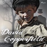 David Copperfield - Der Abenteuer-Klassiker von Charles Dickens (Ungekürzt) (MP3-Download)