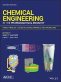 Chemical Engineering in the Pharmaceutical Industry (eBook, PDF)