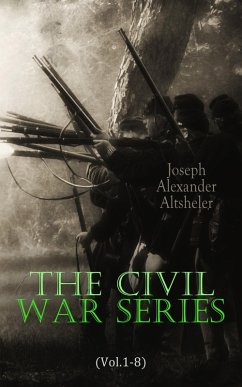 The Civil War Series (Vol.1-8) (eBook, ePUB) - Altsheler, Joseph Alexander