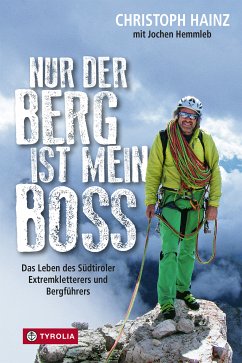 Nur der Berg ist mein Boss (eBook, ePUB) - Hainz, Christoph