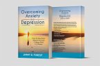 Overcoming Anxiety And Depression : How To Stop Panic Attacks And Gain A Happy Mind In 3 Weeks (eBook, ePUB)