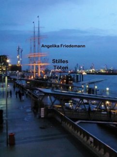 Stilles Töten (eBook, ePUB) - Friedemann, Angelika